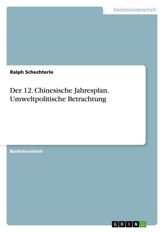 Produktbild: Der 12. Chinesische Jahresplan. Umweltpolitische Betrachtung
