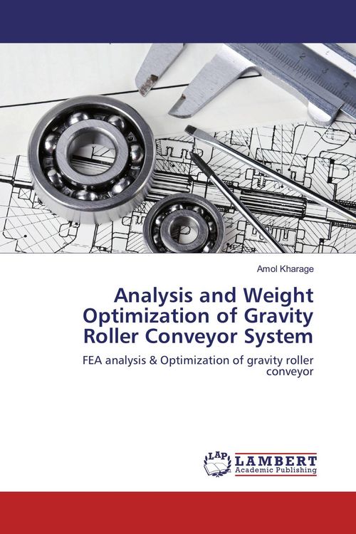Produktbild: Analysis and Weight Optimization of Gravity Roller Conveyor System