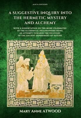 Produktbild: A Suggestive Inquiry into the Hermetic Mystery and Alchemy