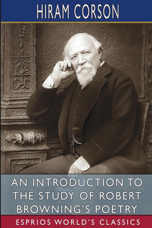 Produktbild: An Introduction to the Study of Robert Browning's Poetry (Esprios Classics)