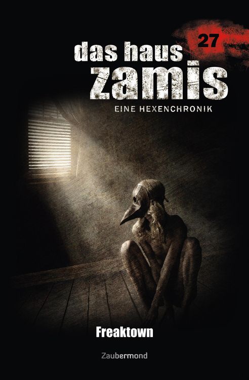 Produktbild: Das Haus Zamis 27 - Freaktown