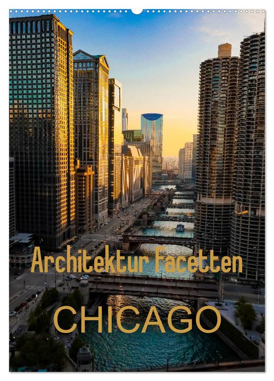 Produktbild: Architektur Facetten Chicago 2026 (Wandkalender 2026 DIN A2 hoch), CALVENDO Monatskalender