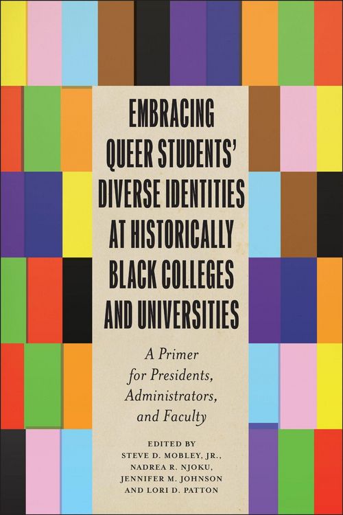 Produktbild: Embracing Queer Students' Diverse Identities at Historically Black Colleges and Universities