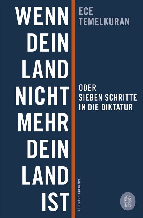 Produktbild: Wenn dein Land nicht mehr dein Land ist oder Sieben Schritte in die Diktatur