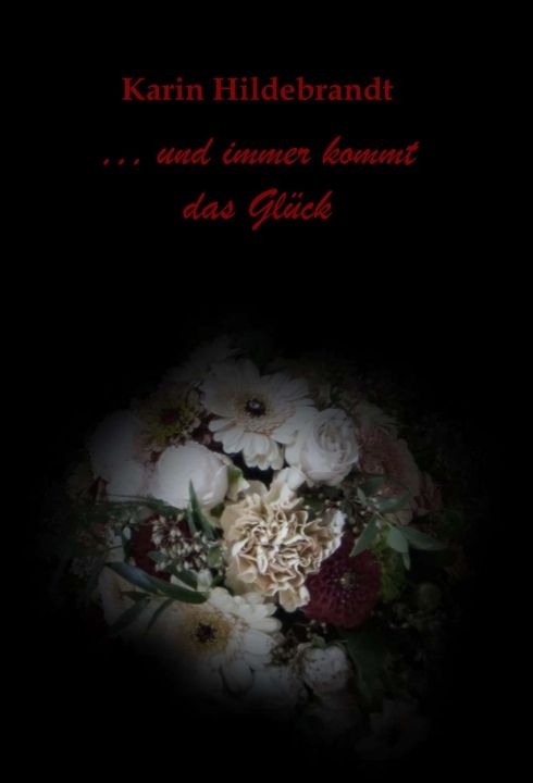 Produktbild: ... und immer kommt das Gl&uuml;ck