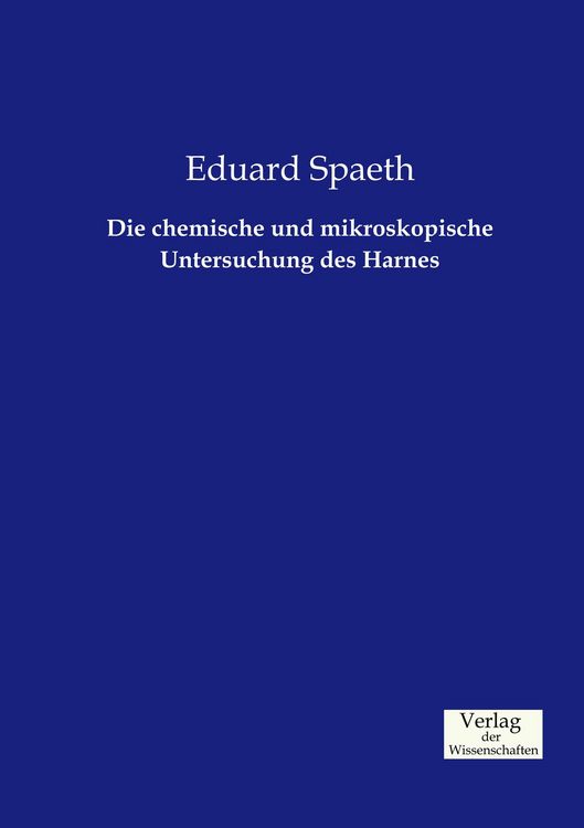 Produktbild: Die chemische und mikroskopische Untersuchung des Harnes