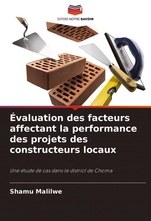Produktbild: &Eacute;valuation des facteurs affectant la performance des projets des constructeurs locaux