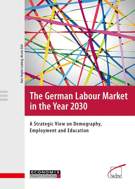 Produktbild: The German Labour Market in the Year 2030