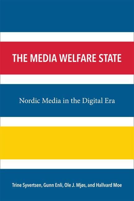 Produktbild: Syvertsen, T:  The Media Welfare State