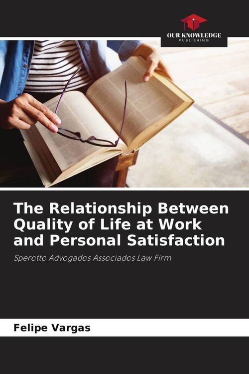 Produktbild: The Relationship Between Quality of Life at Work and Personal Satisfaction