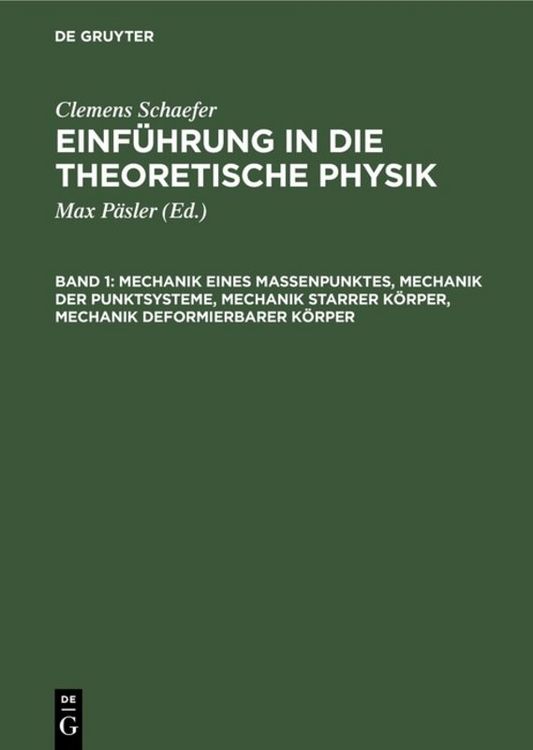 Produktbild: Mechanik eines Massenpunktes, Mechanik der Punktsysteme, Mechanik starrer K&ouml;rper, Mechanik deformierbarer K&ouml;rper