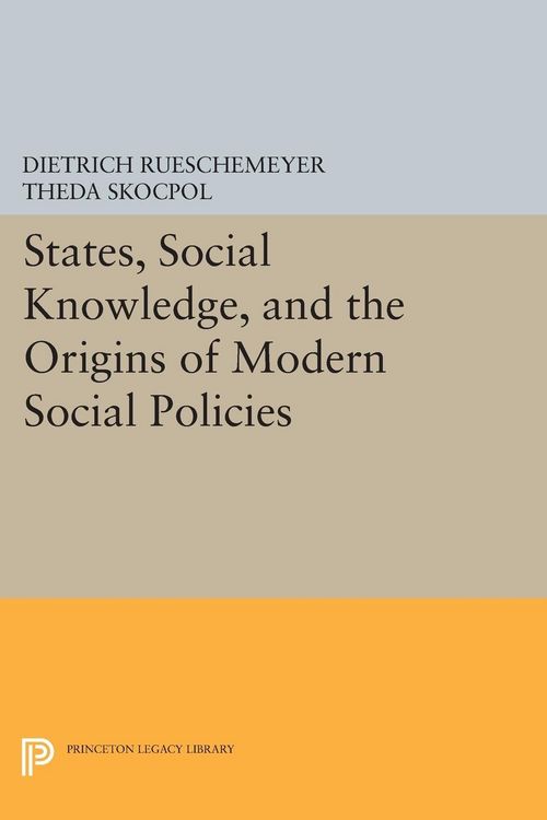 Produktbild: States, Social Knowledge, and the Origins of Modern Social Policies
