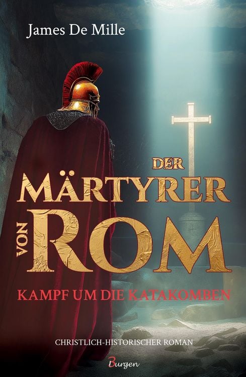 Produktbild: Der M&auml;rtyrer von Rom - Kampf um die Katakomben