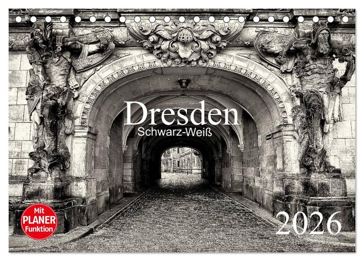 Produktbild: Dresden Schwarz-Wei&szlig; (Tischkalender 2026 DIN A5 quer), CALVENDO Monatskalender
