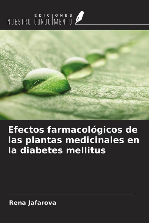 Produktbild: Efectos farmacol&oacute;gicos de las plantas medicinales en la diabetes mellitus