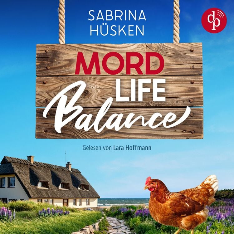 Produktbild: Mord Life Balance | Ein humorvolles Krimi H&ouml;rbuch mit l&auml;ndlicher Ostsee Idylle