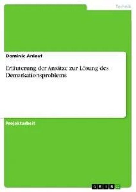 Produktbild: Erl&auml;uterung der Ans&auml;tze zur L&ouml;sung des Demarkationsproblems