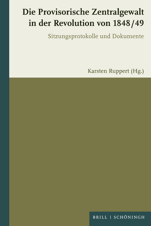 Produktbild: Die Provisorische Zentralgewalt f&uuml;r Deutschland in der Revolution von 1848 / 49