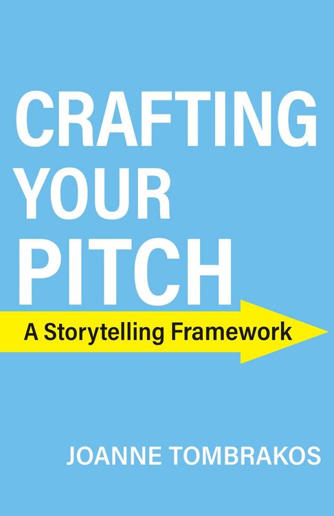 Produktbild: Crafting Your Pitch, A Storytelling Framework