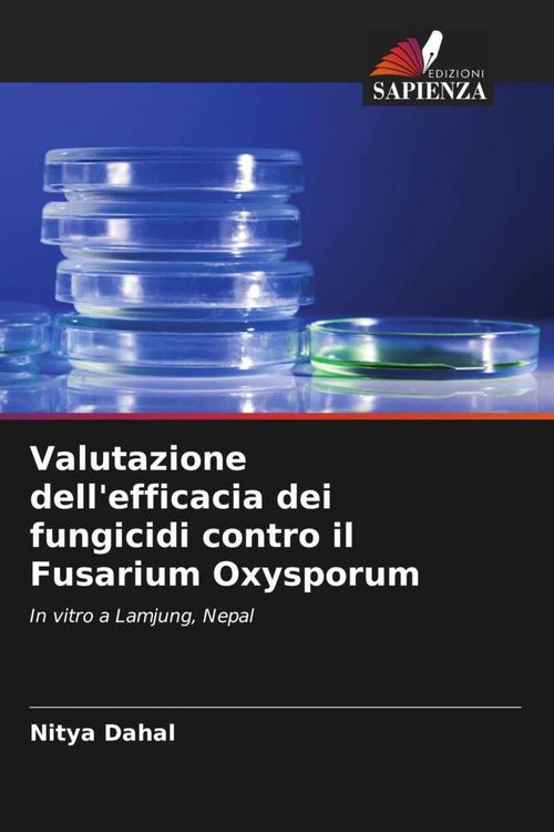 Produktbild: Valutazione dell'efficacia dei fungicidi contro il Fusarium Oxysporum
