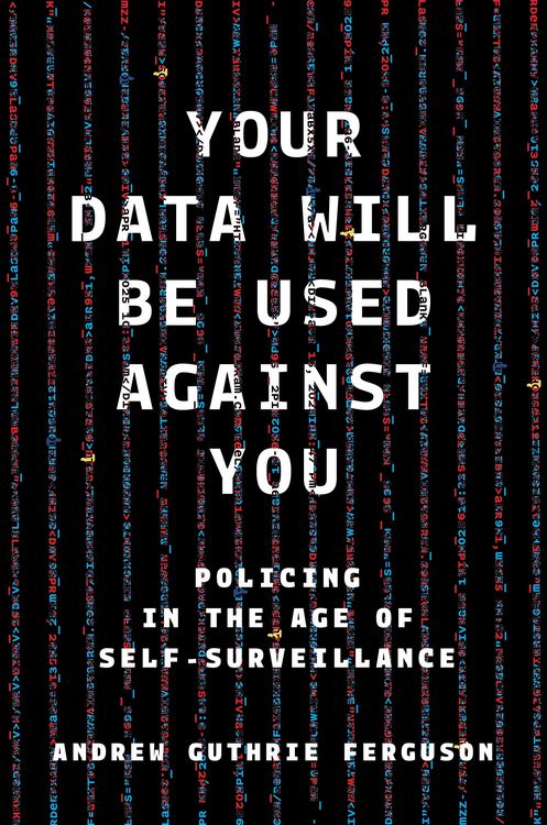 Produktbild: Your Data Will Be Used Against You