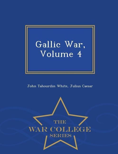 Produktbild: Gallic War, Volume 4 - War College Series