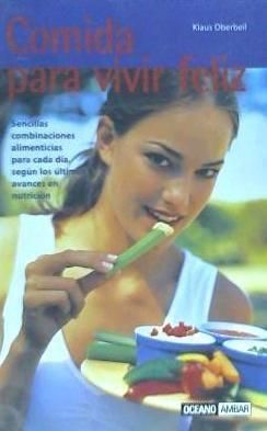 Produktbild: Comida para vivir feliz