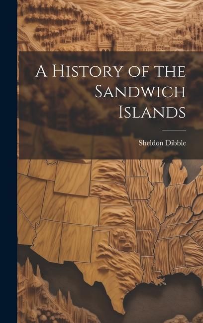 Produktbild: A History of the Sandwich Islands