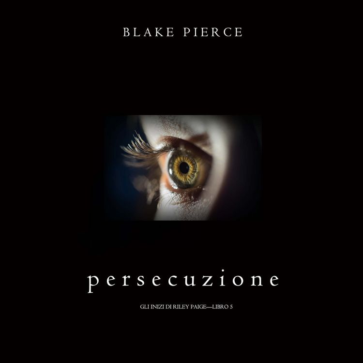 Produktbild: Persecuzione (Gli Inizi di Riley Paige&mdash;Libro 5)
