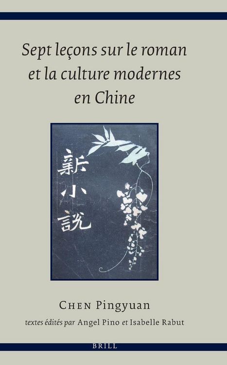 Produktbild: Sept le&ccedil;ons sur le roman et la culture modernes en Chine