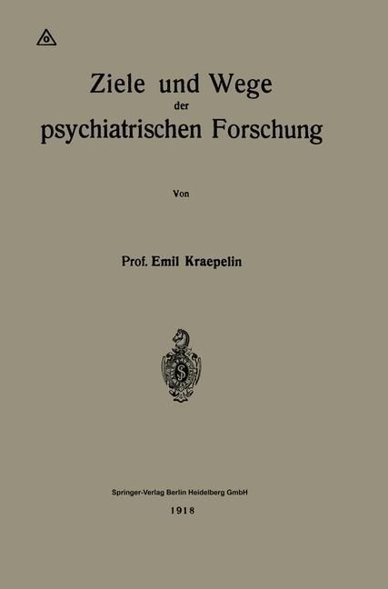 Produktbild: Ziele und Wege der psychiatrischen Forschung