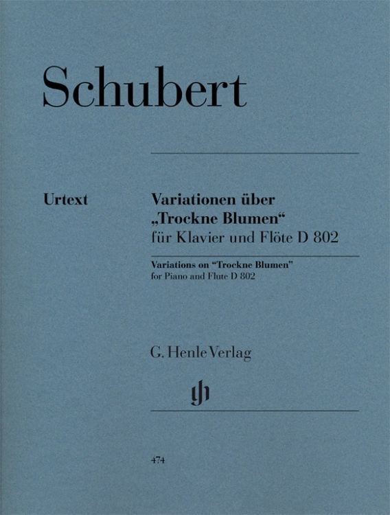 Produktbild: Franz Schubert - Variationen &uuml;ber &bdquo;Trockne Blumen&ldquo; e-moll op. post. 160 D 802