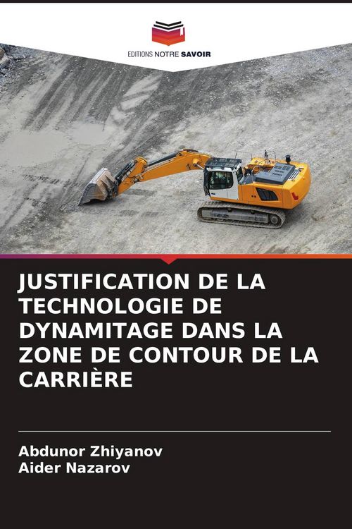 Produktbild: Justification De La Technologie De Dynamitage Dans La Zone De Contour De La Carri&egrave;re