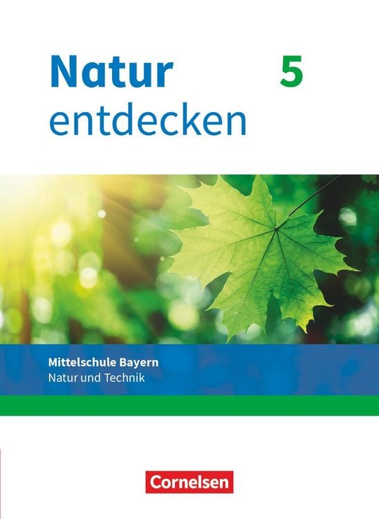Produktbild: Natur entdecken - Neubearbeitung - Natur und Technik - Mittelschule Bayern 2017 - 5. Jahrgangsstufe