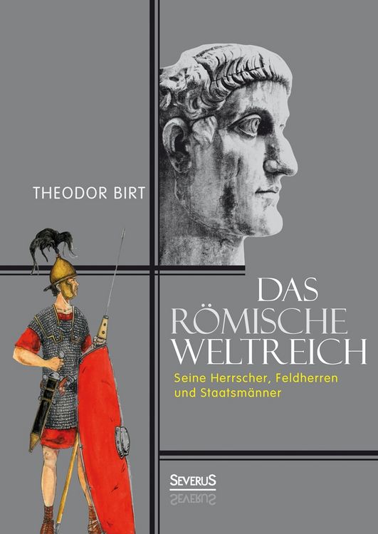 Produktbild: Birt, T: R&ouml;mische Weltreich: Seine Herrscher, Feldherren und