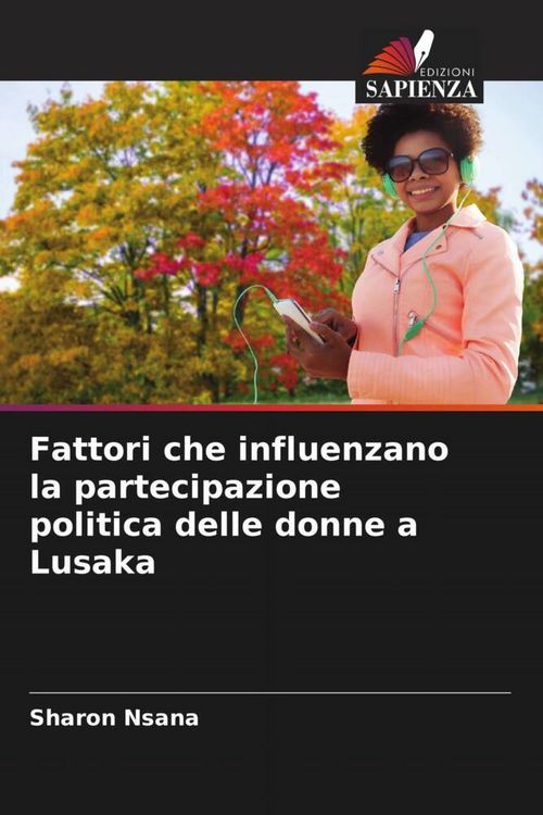 Produktbild: Fattori che influenzano la partecipazione politica delle donne a Lusaka