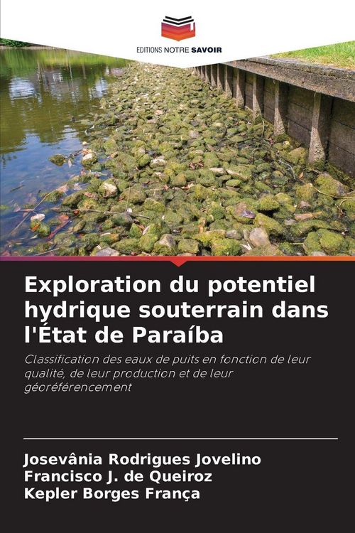 Produktbild: Exploration du potentiel hydrique souterrain dans l'&Eacute;tat de Para&iacute;ba