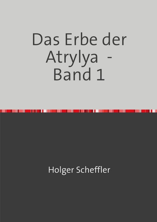 Produktbild: Das Erbe der Atrylya / Das Erbe der Atrylya - Band 1