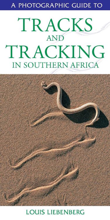 Produktbild: Photographic Guide to Tracks & Tracking in Southern Africa
