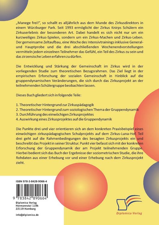 Produktbild: Gruppendynamik in der Zirkusp&auml;dagogik: Eine Studie zu den gruppendynamischen Ver&auml;nderungen w&auml;hrend eines zirkusp&auml;dagogischen Schulprojekts