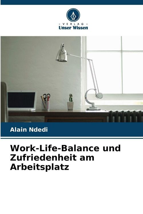 Produktbild: Work-Life-Balance und Zufriedenheit am Arbeitsplatz