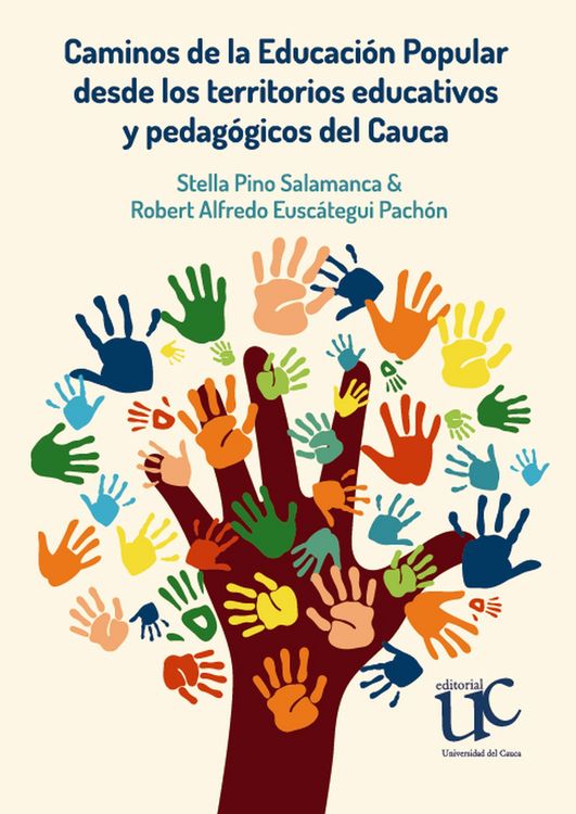 Produktbild: Caminos de la Educaci&oacute;n Popular desde los territorios educativos y pedag&oacute;gicos del Cauca