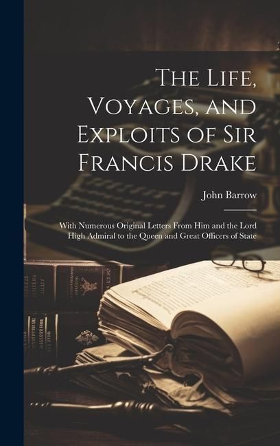 Produktbild: The Life, Voyages, and Exploits of Sir Francis Drake