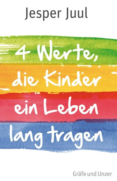 Produktbild: Vier Werte, die Kinder ein Leben lang tragen