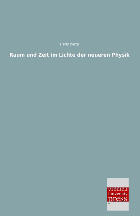 Produktbild: Raum und Zeit im Lichte der neueren Physik