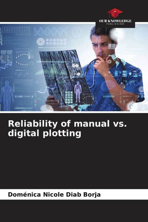 Produktbild: Reliability of manual vs. digital plotting