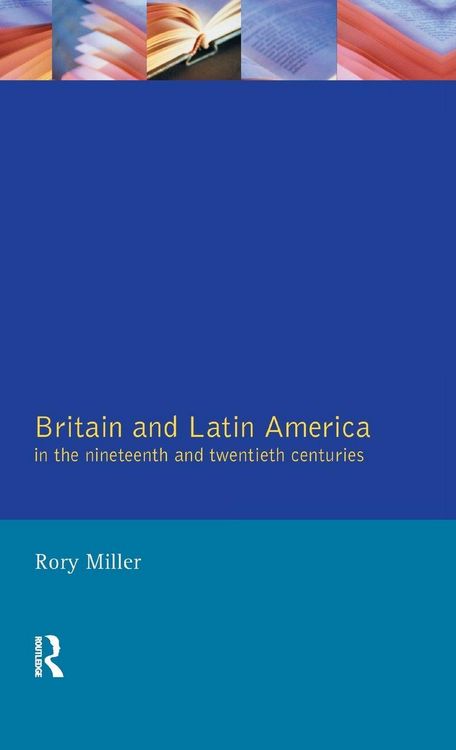 Produktbild: Britain and Latin America in the 19th and 20th Centuries