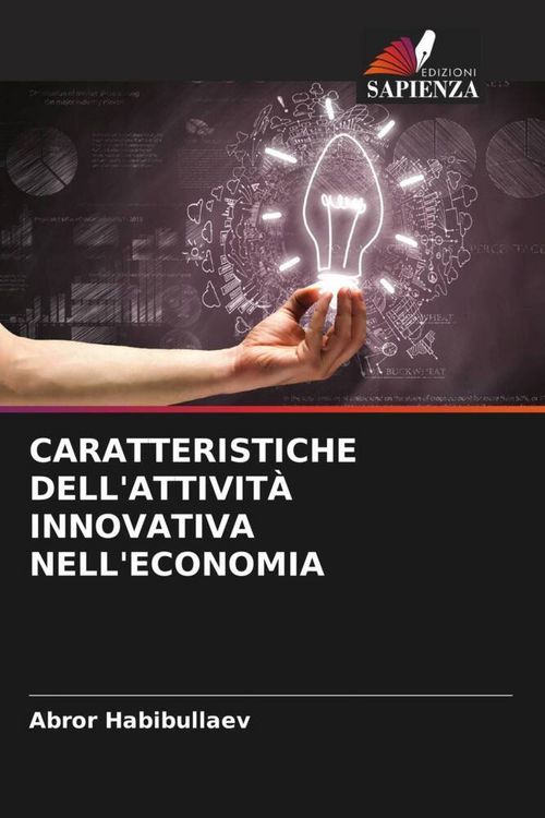 Produktbild: Caratteristiche Dell'attivit&agrave; Innovativa Nell'economia