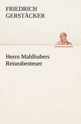Produktbild: Herrn Mahlhubers Reiseabenteuer