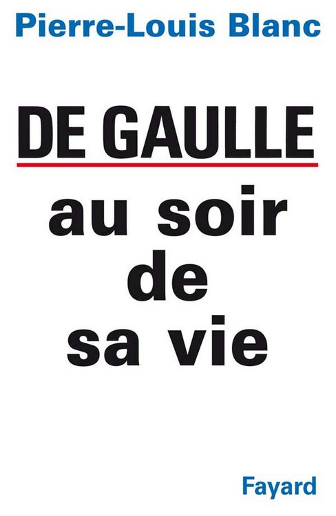 Produktbild: De Gaulle au soir de sa vie